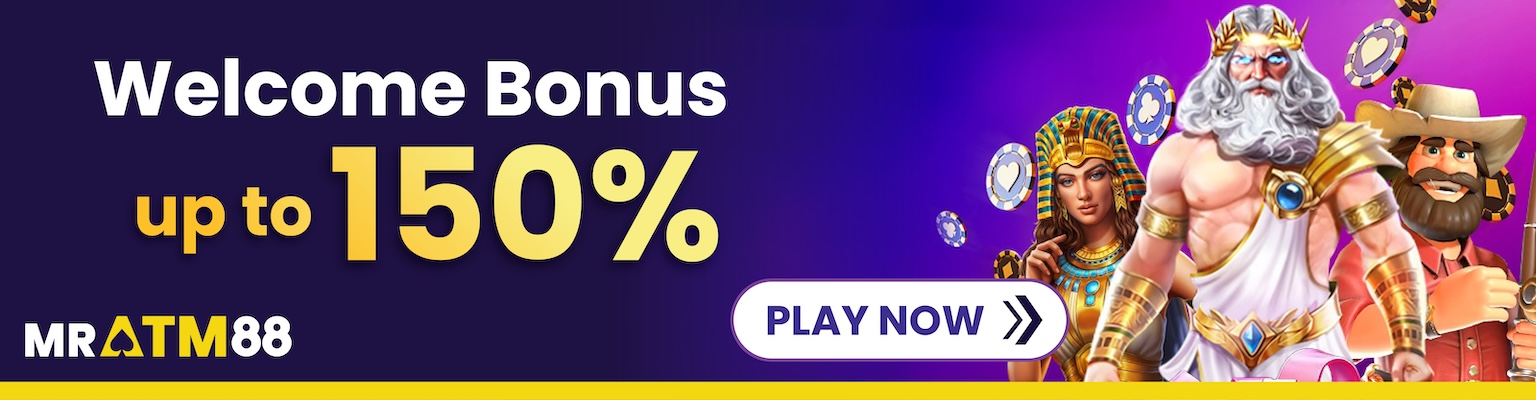 MrATM88 Welcome Bonus 150% More